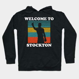 Welcome to Stockton Hoodie